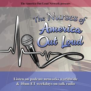 The Nurses of America Out Loud