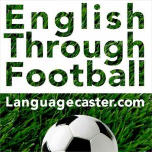 Cover art of Learn English Through Football Podcast Learn English Through Football Podcast