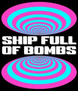 Cover art of Ship Full of Bombs Ship Full of Bombs