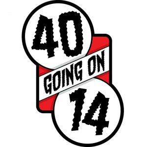 Cover art of 40 Going On 14 40 Going On 14