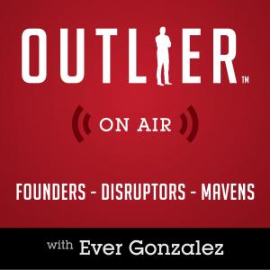 Cover art of Outlier On Air | Founders, Disruptors, & Mavens Outlier On Air | Founders, Disruptors, & Mavens