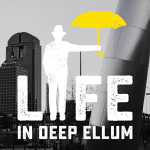Cover art of Life in Deep Ellum Life in Deep Ellum