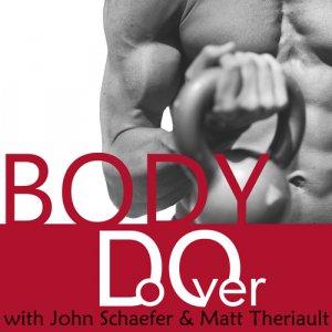 Cover art of Body Do Over | John Schaefer and Matt Theriault Body Do Over | John Schaefer and Matt Theriault