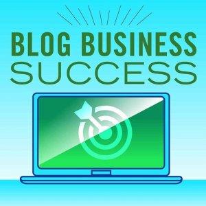 Cover art of Blog Business Success Blog Business Success