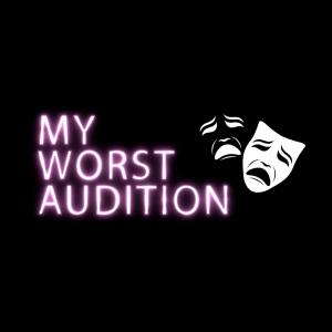 Cover art of My Worst Audition My Worst Audition