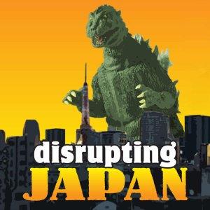 Cover art of Disrupting Japan: Startups and Innovation in Japan Disrupting Japan: Startups and Innovation in Japan