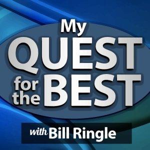 Cover art of My Quest for the Best with Bill Ringle My Quest for the Best with Bill Ringle