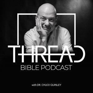 Cover art of Thread with Dr. Chuck Quinley Thread with Dr. Chuck Quinley
