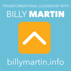 Transformational Leadership with Billy Martin