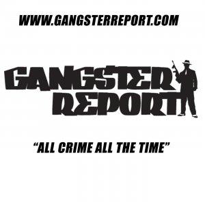 The Gangster Report