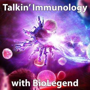 Cover art of Talkin Immunology with BioLegend Talkin Immunology with BioLegend