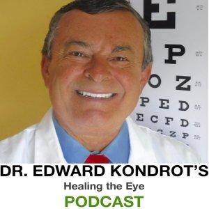 Dr. Kondrot's Healing the Eye Podcast