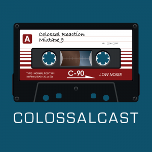 The COLOSSALCAST: Drum & Bass Podcast