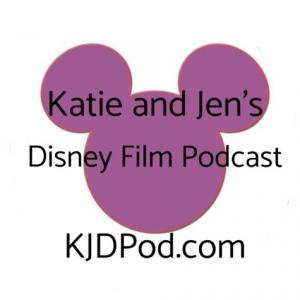 Katie and Jen's Disney Film Podcast KJDPod