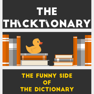 The Thicktionary - Abrupt Audio