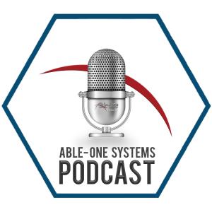 Able-One Systems Podcast