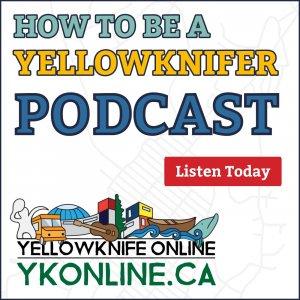 Cover art of How To Be a Yellowknifer Podcast How To Be a Yellowknifer Podcast