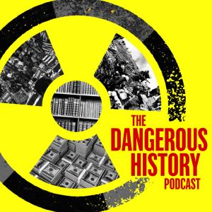 Cover art of The Dangerous History Podcast The Dangerous History Podcast