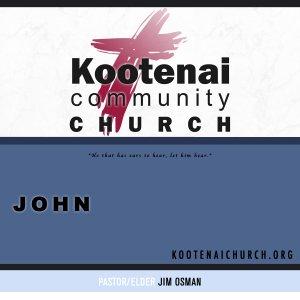 Cover art of Kootenai Church: The Gospel of John Kootenai Church: The Gospel of John