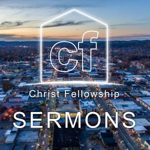 Cover art of Christ Fellowship - Sermons (Audio) Christ Fellowship - Sermons (Audio)