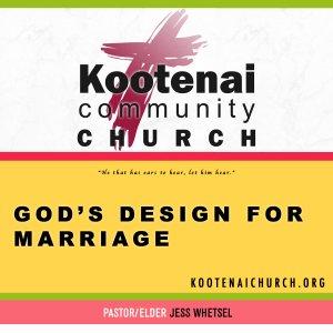 Cover art of Kootenai Church: God's Design For Marriage Kootenai Church: God's Design For Marriage