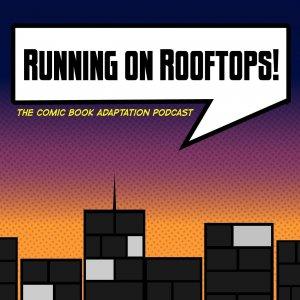 Cover art of Running on Rooftops: The Comic Book Adaptation Podcast Running on Rooftops: The Comic Book Adaptation Podcast