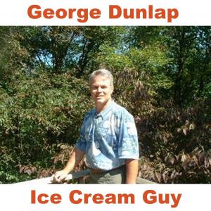 Cover art of George Dunlap, The Ice Cream Guy "conversations with my friends (leaders) in the retail ice cream sh George Dunlap, The Ice Cream Guy "conversations with my friends (leaders) in the retail ice cream sh