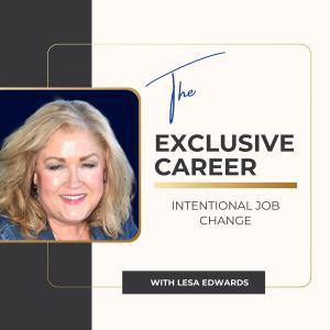The Exclusive Career with Lesa Edwards