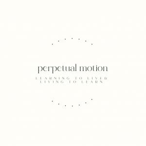Perpetual Motion
