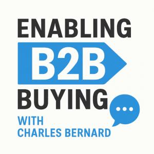 Cover art of Enabling B2B Buying With Charles Bernard Enabling B2B Buying With Charles Bernard