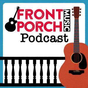 Front Porch Music Podcast