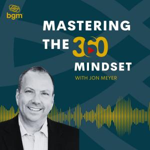 Cover art of Mastering the 360 Mindset Mastering the 360 Mindset