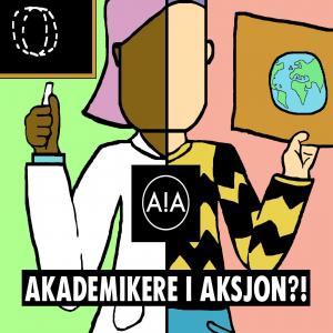 Akademikere i aksjon?! Academics in action?!