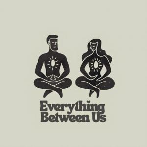 Everything Between Us