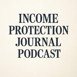 Income Protection Journal Podcast