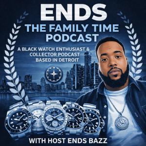 ENDS The Family Time