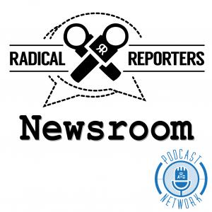 Cover art of Radical Reports Newsroom Radical Reports Newsroom