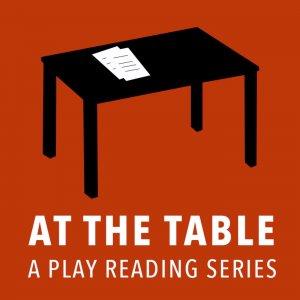 Cover art of At The Table - A Play Reading Series At The Table - A Play Reading Series
