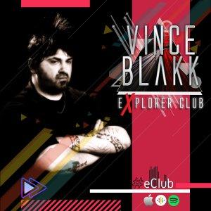 Cover art of Vince Blakk presents Explorer Club Vince Blakk presents Explorer Club