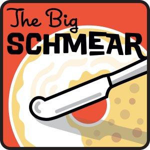 The Big Schmear