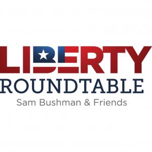 Cover art of Liberty Roundtable Podcast Liberty Roundtable Podcast