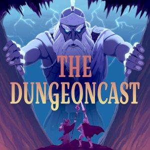 Cover art of The Dungeoncast The Dungeoncast