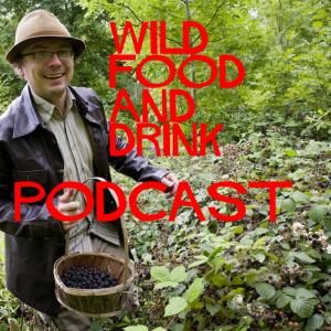 Cover art of Wild Food And Drink Podcast Wild Food And Drink Podcast