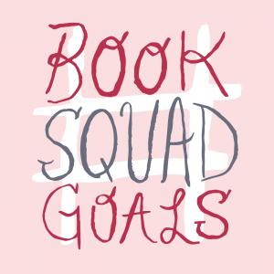 Cover art of Book Squad Goals Book Squad Goals