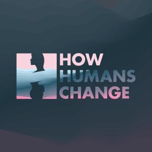 Cover art of How Humans Change How Humans Change