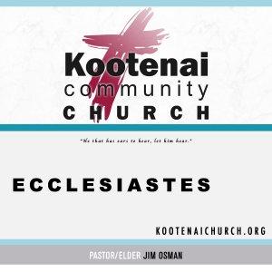 Cover art of Kootenai Church: Ecclesiastes Kootenai Church: Ecclesiastes