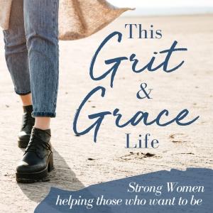 Cover art of This Grit and Grace Life This Grit and Grace Life