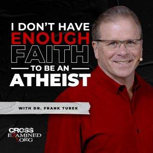 Cover art of I Don't Have Enough FAITH to Be an ATHEIST I Don't Have Enough FAITH to Be an ATHEIST