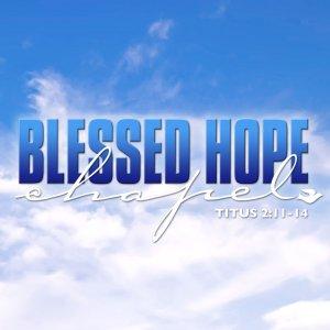 Cover art of Blessed Hope Chapel Blessed Hope Chapel