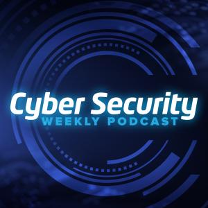 Cyber Security Weekly Podcast